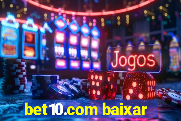 bet10.com baixar